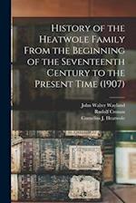 History of the Heatwole Family From the Beginning of the Seventeenth Century to the Present Time (1907) 