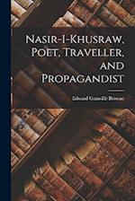 Nasir-i-Khusraw, Poet, Traveller, and Propagandist 