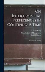 On Intertemporal Preferences in Continuous Time: The Case of Certainty 