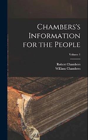 Chambers's Information for the People; Volume 1