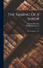 The Taming Of A Shrew: The First Quarto, 1594 