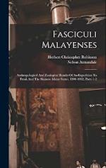 Fasciculi Malayenses: Anthropological And Zoological Results Of An Expedition To Perak And The Siamese Malay States, 1901-1902, Parts 1-2 