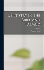 Dentistry In The Bible And Talmud 