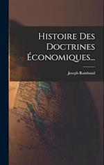 Histoire Des Doctrines Économiques...