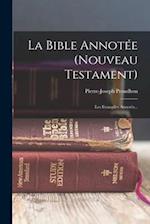 La Bible Annotée (nouveau Testament)