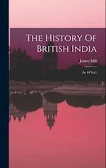The History Of British India: (in 10 Vol.) 