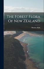 The Forest Flora Of New Zealand 