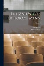 Life And Works Of Horace Mann; Volume 2 