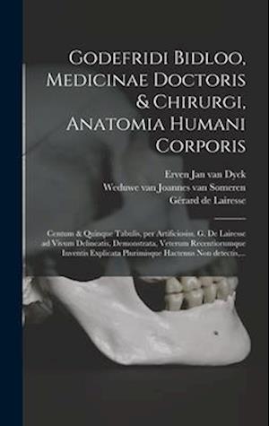 Godefridi Bidloo, medicinae doctoris & chirurgi, Anatomia humani corporis