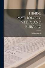 Hindu Mythology, Vedic and Purânic 