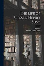 The Life of Blessed Henry Suso 