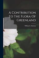 A Contribution To The Flora Of Greenland 