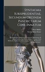 Syntagma Iurisprudentiae, Secundum Ordinem Pandectarum Concinnatum