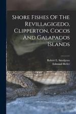 Shore Fishes Of The Revillagigedo, Clipperton, Cocos And Galapagos Islands 