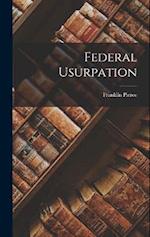 Federal Usurpation 