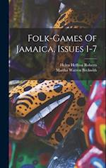 Folk-games Of Jamaica, Issues 1-7 