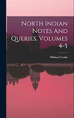 North Indian Notes And Queries, Volumes 4-5 