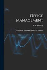 Office Management: A Handbook For Architects And Civil Engineers 