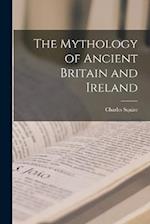 The Mythology of Ancient Britain and Ireland 