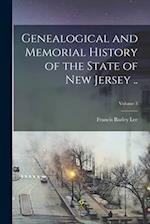 Genealogical and Memorial History of the State of New Jersey ..; Volume 3 