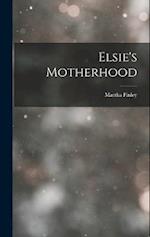Elsie's Motherhood 