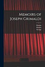 Memoirs of Joseph Grimaldi 