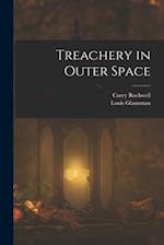 Treachery in Outer Space 