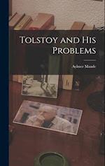 Tolstoy and His Problems 