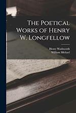 The Poetical Works of Henry W. Longfellow 