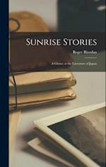 Sunrise Stories: A Glance at the Literature of Japan 