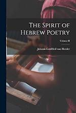 The Spirit of Hebrew Poetry; Volume II 