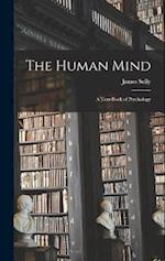 The Human Mind: A Text-Book of Psychology 