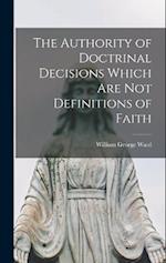 The Authority of Doctrinal Decisions Which are Not Definitions of Faith 