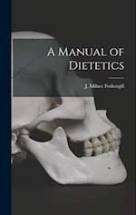 A Manual of Dietetics 