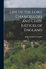 Live of the Lord Chancellors and Chief Justices of England 