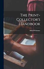 The Print-collector's Handbook 