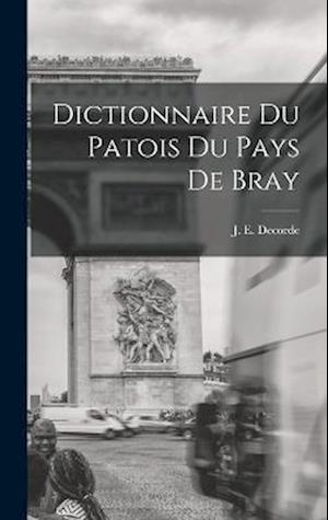 Dictionnaire du Patois du Pays de Bray