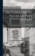 Dictionnaire du Patois du Pays de Bray 