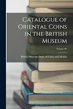 Catalogue of Oriental Coins in the British Museum; Volume IV 