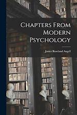 Chapters From Modern Psychology 