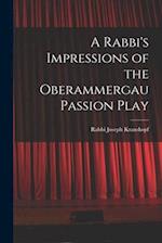 A Rabbi's Impressions of the Oberammergau Passion Play 