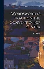 Wordsworth's Tract on the Convention of Cintra 