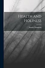 Health and Holiness 