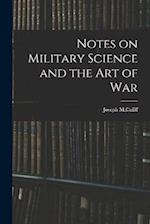 Notes on Military Science and the art of War 
