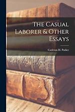 The Casual Laborer & Other Essays 