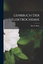 Lehrbuch der Elektrochemie 