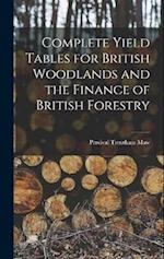 Complete Yield Tables for British Woodlands and the Finance of British Forestry 