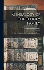 Genealogy of The Tenney Family: More Particularly of the Family of Daniel Tenney 