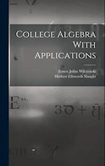 College Algebra With Applications 