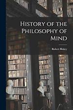 History of the Philosophy of Mind 